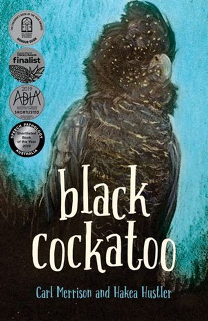 Black Cockatoo, Carl Merrison ; Hakea Hustler - Ebook - 9781925360721