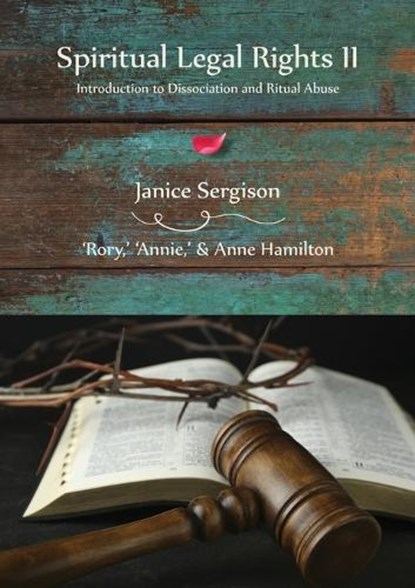 Spiritual Legal Rights II, Janice Sergison ;  Anne Hamilton ;  'Rory' 'Annie' - Paperback - 9781925380682