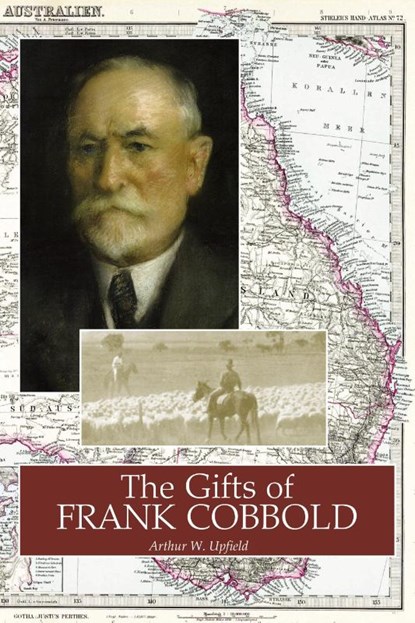 The Gifts of Frank Cobbold, Arthur Upfield - Paperback - 9781925416220