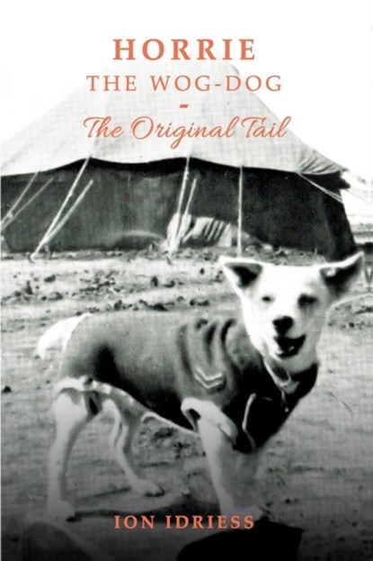 Horrie The Wog-Dog, IDRIESS,  Ion - Paperback - 9781925416992