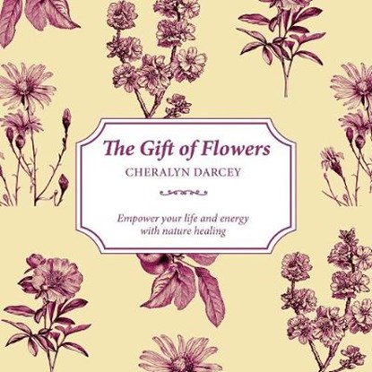 The Gift of Flowers, DARCEY,  Cheralyn - Paperback - 9781925429978