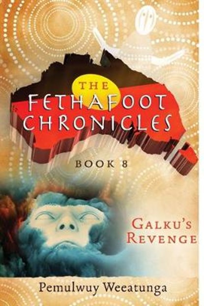 Galku's Revenge, WEEATUNGA,  Pemulwuy - Paperback - 9781925447057