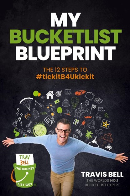 My Bucketlist Blueprint, Travis Bell - Paperback - 9781925452280
