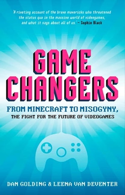 Game Changers, Leena Van Deventer ; Dan Golding - Ebook - 9781925475166