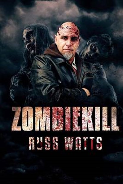 Zombiekill, Russ Watts - Paperback - 9781925493276