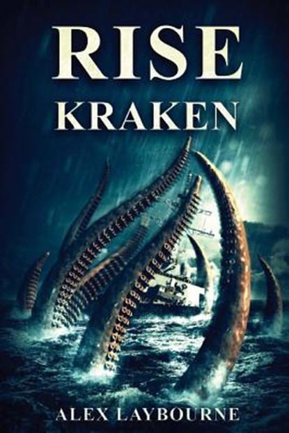 Rise, Kraken!, Alex Laybourne - Paperback - 9781925493313