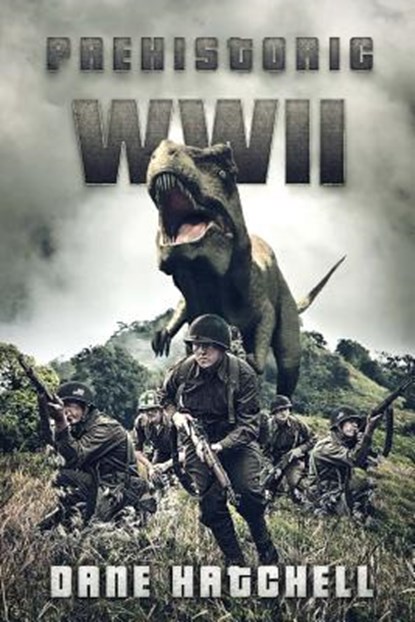 Prehistoric WWII, Dane Hatchell - Paperback - 9781925493986
