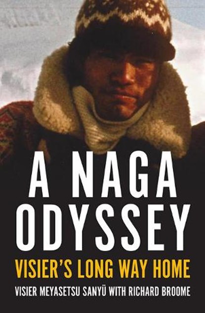 A Naga Odyssey, Visier Sanyu ; Richard Broome - Paperback - 9781925495829