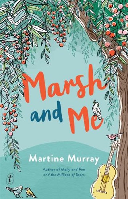 Marsh And Me, Martine Murray - Paperback - 9781925498011