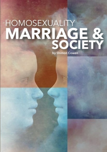 Homosexuality, Marriage and Society, Shimon Cowen - Paperback - 9781925501117