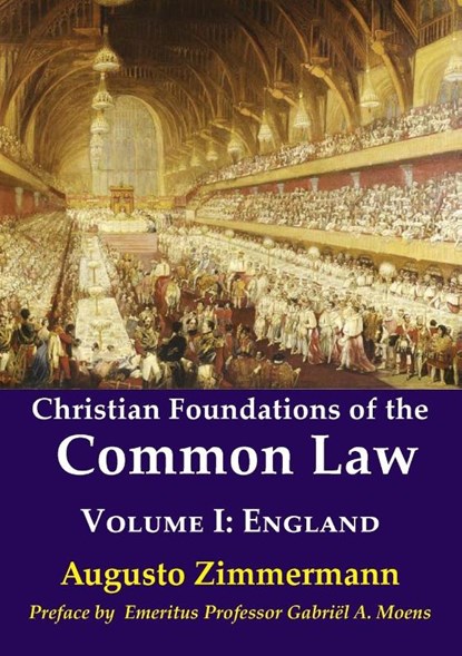 Christian Foundations of the Common Law, Augusto Zimmermann - Paperback - 9781925501889