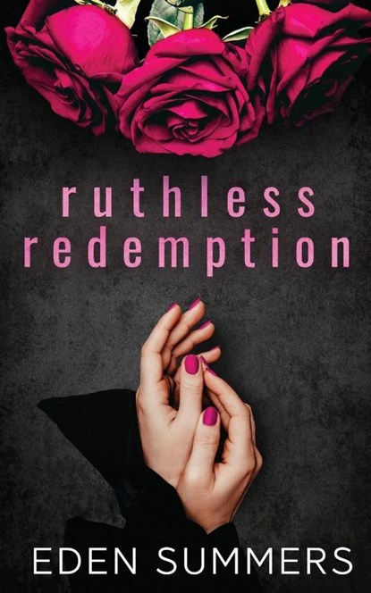 Ruthless Redemption, Eden Summers - Paperback - 9781925512519