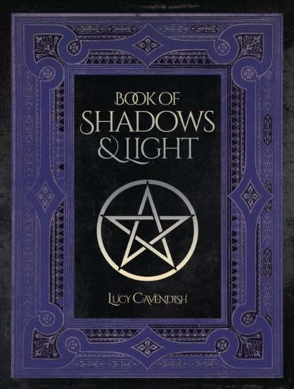 Book of Shadows & Light, Lucy Cavendish - Paperback - 9781925538120