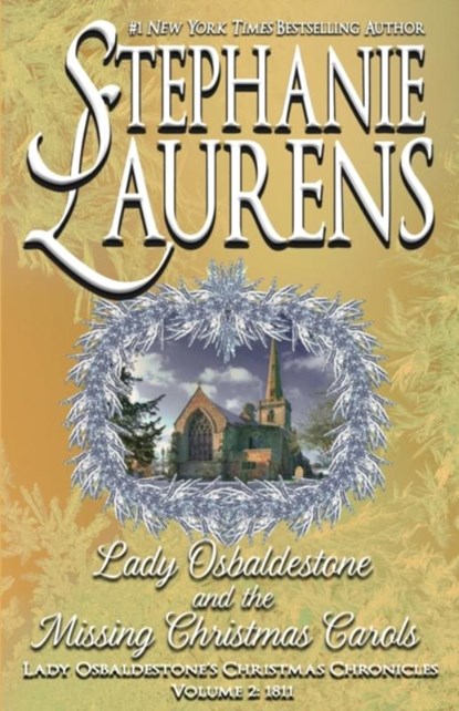 Lady Osbaldestone And The Missing Christmas Carols, Stephanie Laurens - Paperback - 9781925559361