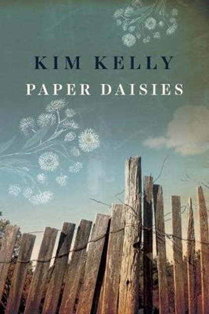 Paper Daisies, KELLY,  Kim - Paperback - 9781925579284