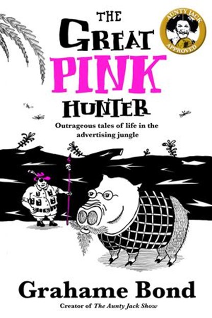 The Great Pink Hunter, Grahame Bond - Ebook - 9781925579345