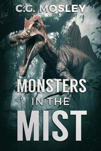 Monsters In The Mist, MOSLEY,  C. G. - Paperback - 9781925597493