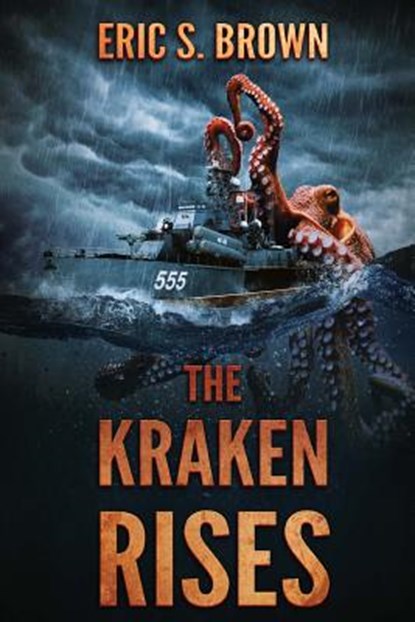The Kraken Rises, Eric S. Brown - Paperback - 9781925597585