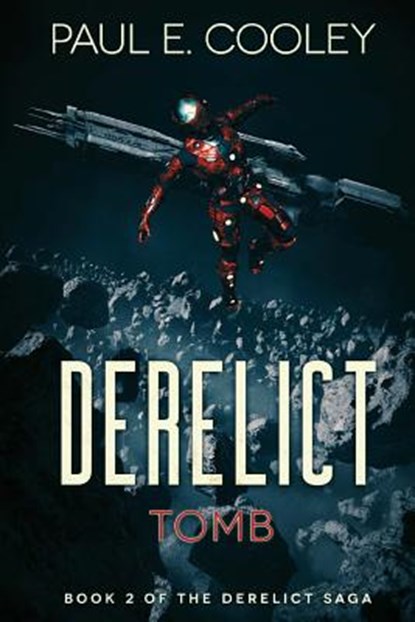 Derelict: Tomb, Paul E. Cooley - Paperback - 9781925597684