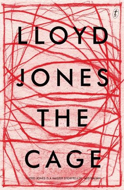 The Cage, JONES,  Lloyd - Paperback - 9781925603224