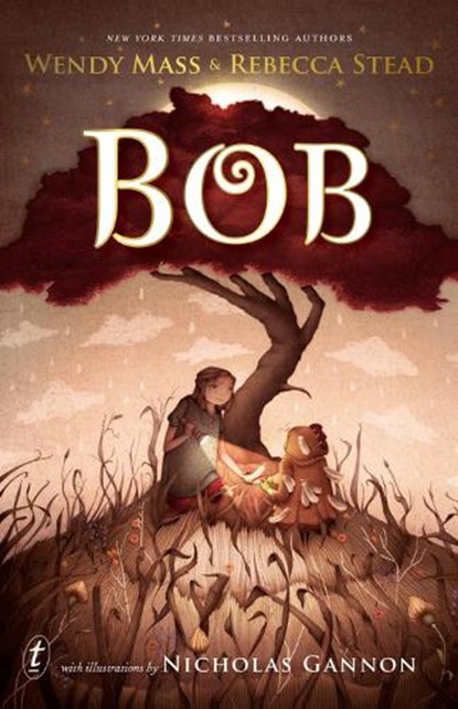 Bob, Wendy Mass ; Rebecca Stead - Paperback - 9781925603590