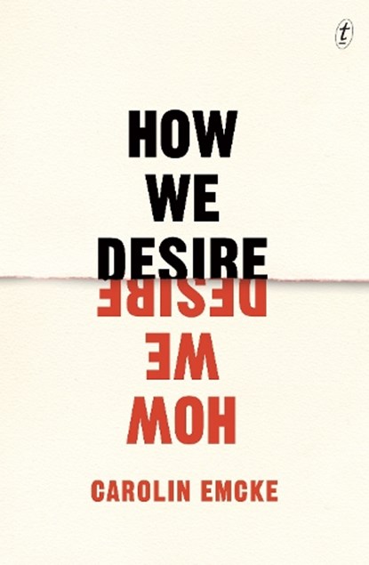 How We Desire, Carolin Emcke - Paperback - 9781925603613