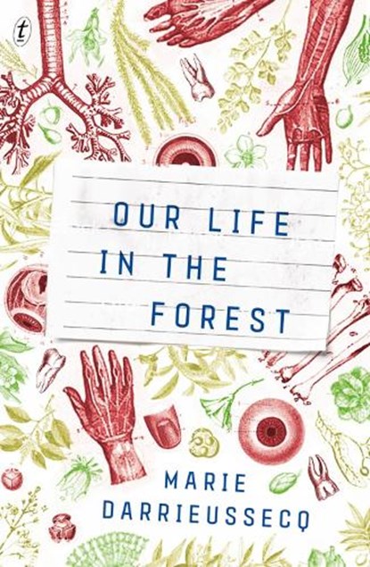 Our Life In The Forest, Marie Darrieussecq - Paperback - 9781925603781