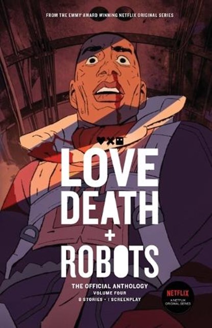 Love, Death + Robots: The Official Anthology: Volume 4, Tim Miller -. Producer - Paperback - 9781925623512