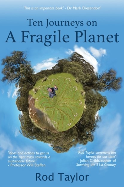 Ten Journeys on a Fragile Planet, Rod Taylor - Paperback - 9781925652789