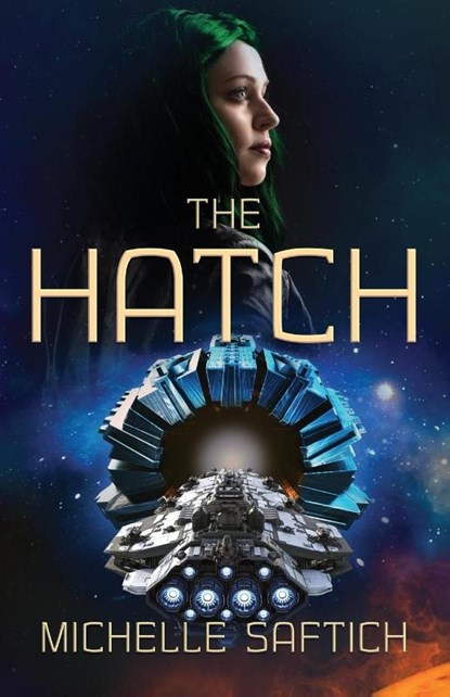 The Hatch, Michelle Saftich - Paperback - 9781925652857