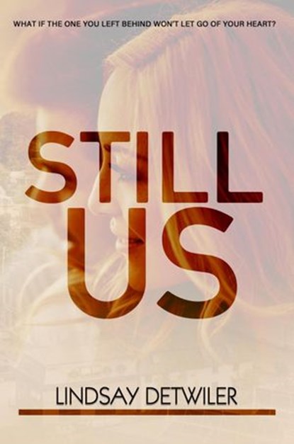 Still Us, Lindsay Detwiler - Ebook - 9781925655643