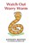 Watch Out Worry Worm, Kathleen Mooney - Paperback - 9781925679939