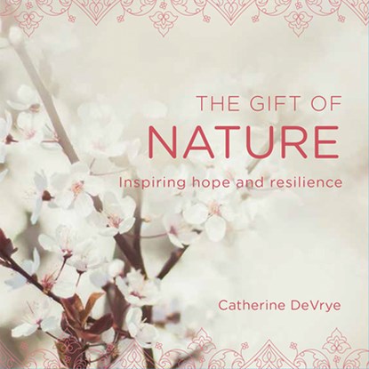 The Gift of Nature, Catherine DeVrye - Paperback - 9781925682274