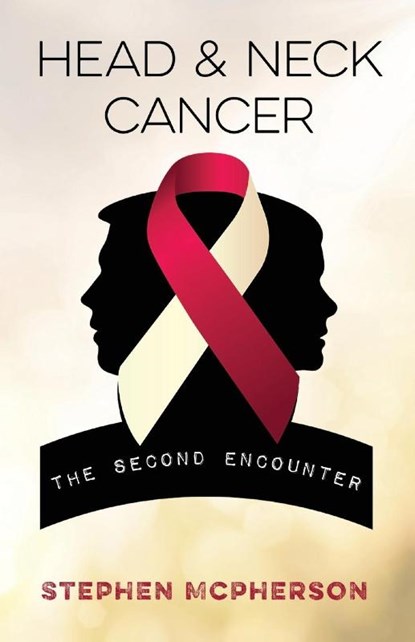 Head and Neck Cancer, Stephen McPherson - Paperback - 9781925707151