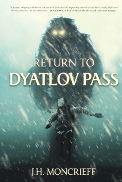 Return to Dyatlov Pass, J. H. Moncrieff - Paperback - 9781925711745