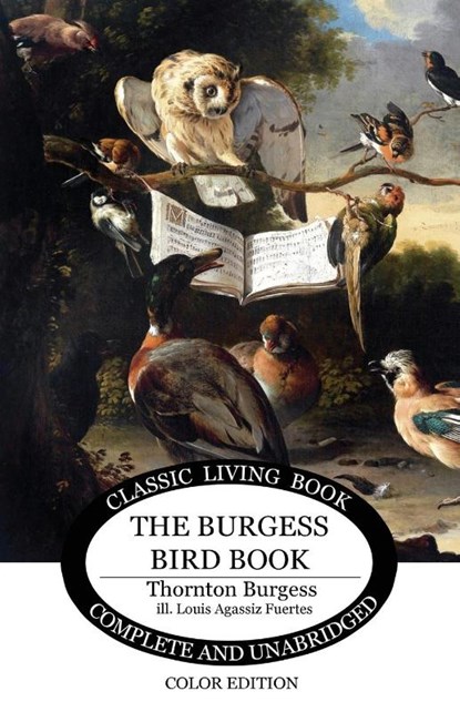 The Burgess Bird Book in color, Thornton S Burgess - Paperback - 9781925729245