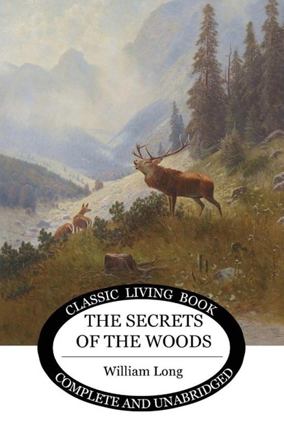 Secrets of the Woods, William S Long - Paperback - 9781925729276