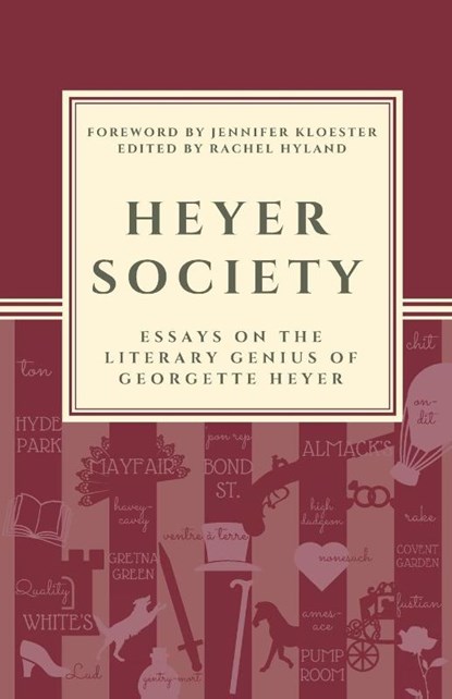 Heyer Society - Essays on the Literary Genius of Georgette Heyer, Sebastian Cat - Paperback - 9781925770148