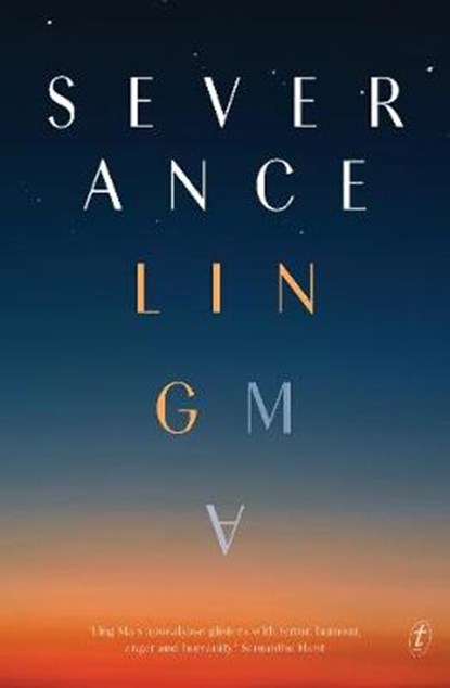 Severance, Ling Ma - Paperback - 9781925773279