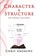 Character and Structure, Chris Andrews - Paperback - 9781925803051