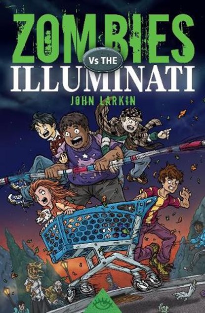 Zombies Vs. the Illuminati, John Larkin - Paperback - 9781925804874