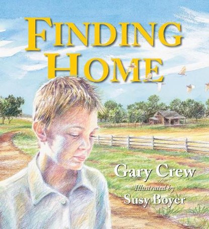 Finding Home, Gary Crew - Paperback - 9781925804959