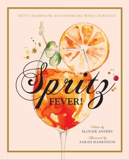 Spritz Fever!, Elouise Anders - Gebonden - 9781925811162