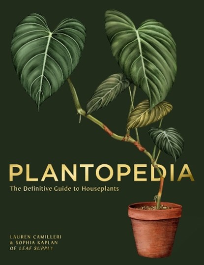 Plantopedia, Lauren Camilleri ; Sophia Kaplan - Gebonden Gebonden - 9781925811773