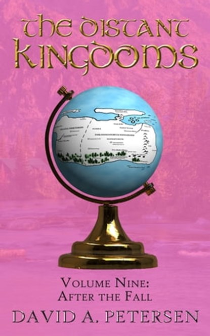 The Distant Kingdoms Volume Nine: After the Fall, David A Petersen - Ebook - 9781925814590