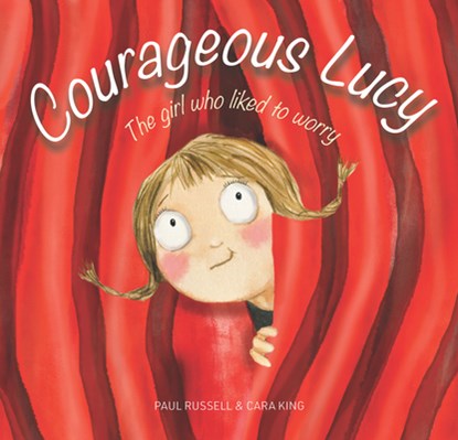 Courageous Lucy, Paul Russell - Gebonden - 9781925820775