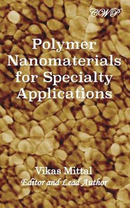 Polymer Nanomaterials for Specialty Applications, Vikas Mittal - Gebonden - 9781925823042