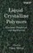 Liquid Crystalline Polymers, Vikas Mittal - Gebonden - 9781925823172