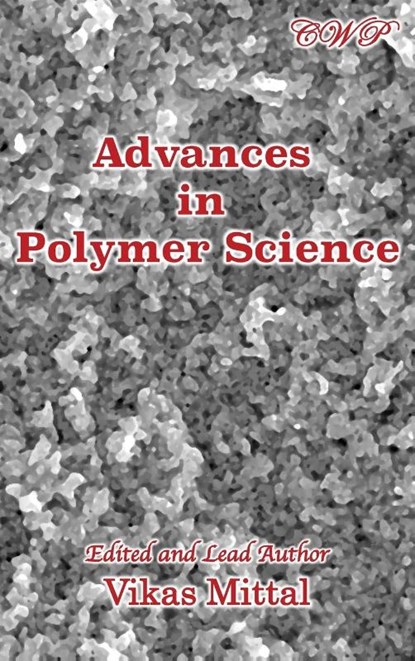 Advances in Polymer Science, Vikas Mittal - Gebonden - 9781925823592