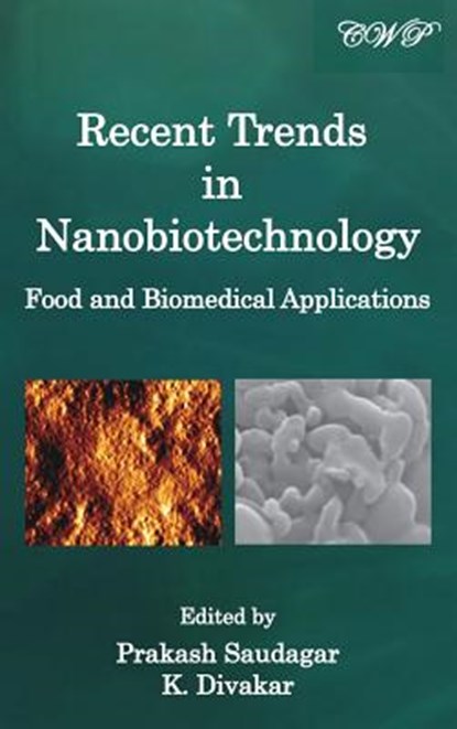 Recent Trends in Nanobiotechnology, Prakash Saudagar ; K Divakar - Gebonden - 9781925823707
